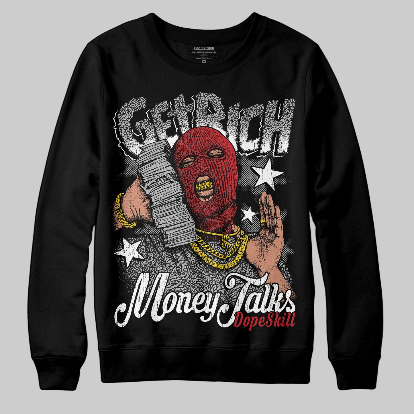 Black Cement 3s DopeSkill Sweatshirt Get Rich Graphic