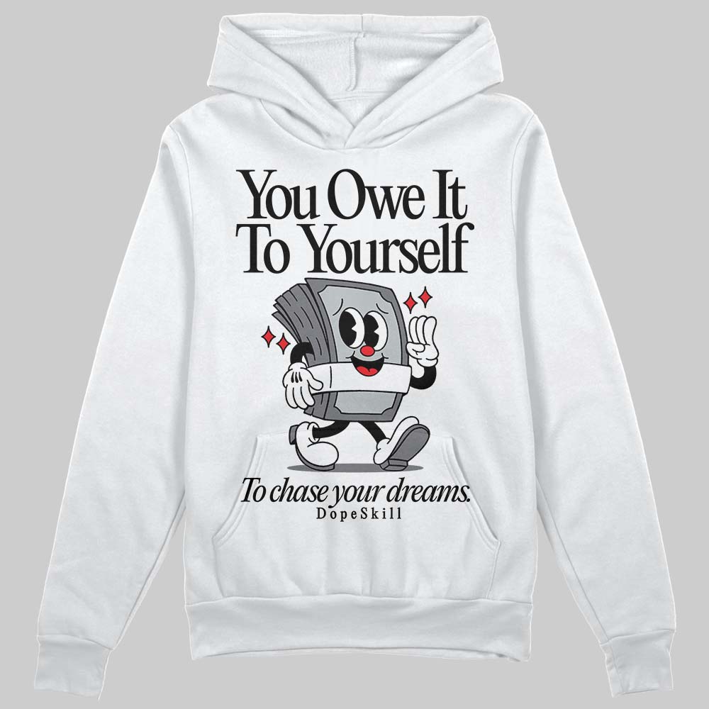 Fear 4s DopeSkill Hoodie Sweatshirt Owe It To Yourself Graphic