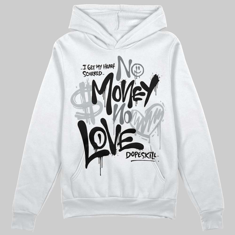 Fear 4s DopeSkill Hoodie Sweatshirt No Money No Love Typo Graphic