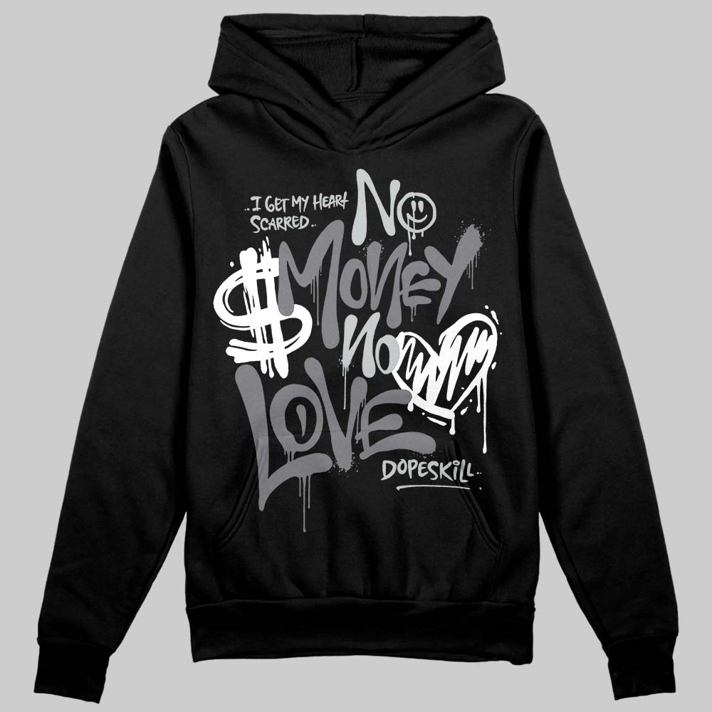 Fear 4s DopeSkill Hoodie Sweatshirt No Money No Love Typo Graphic