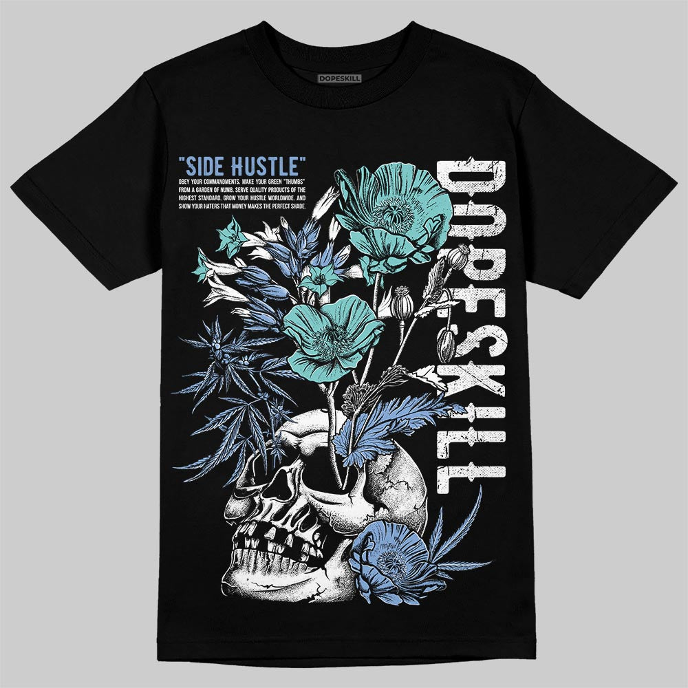 Forget Me Not 4s DopeSkill T-Shirt Side Hustle Graphic