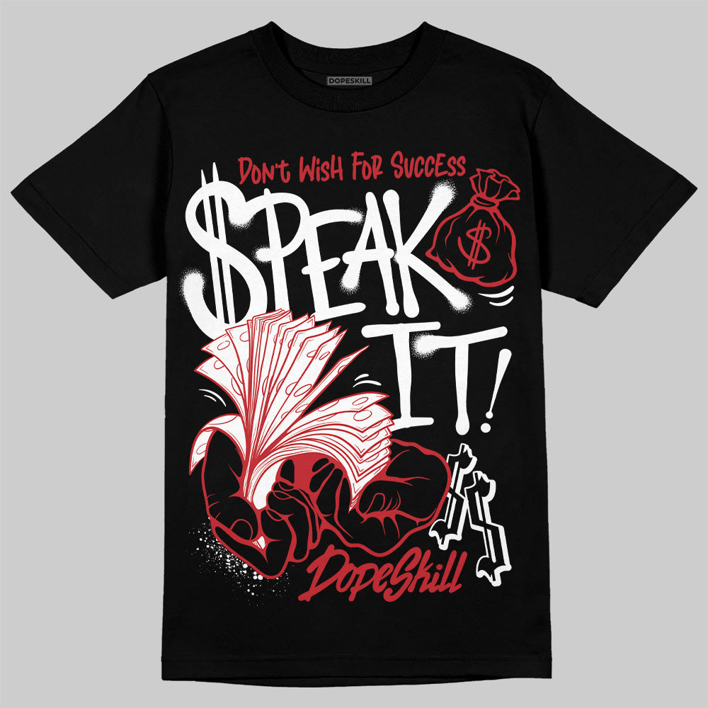 Bred 11s DopeSkill T-Shirt Speak It Graphic