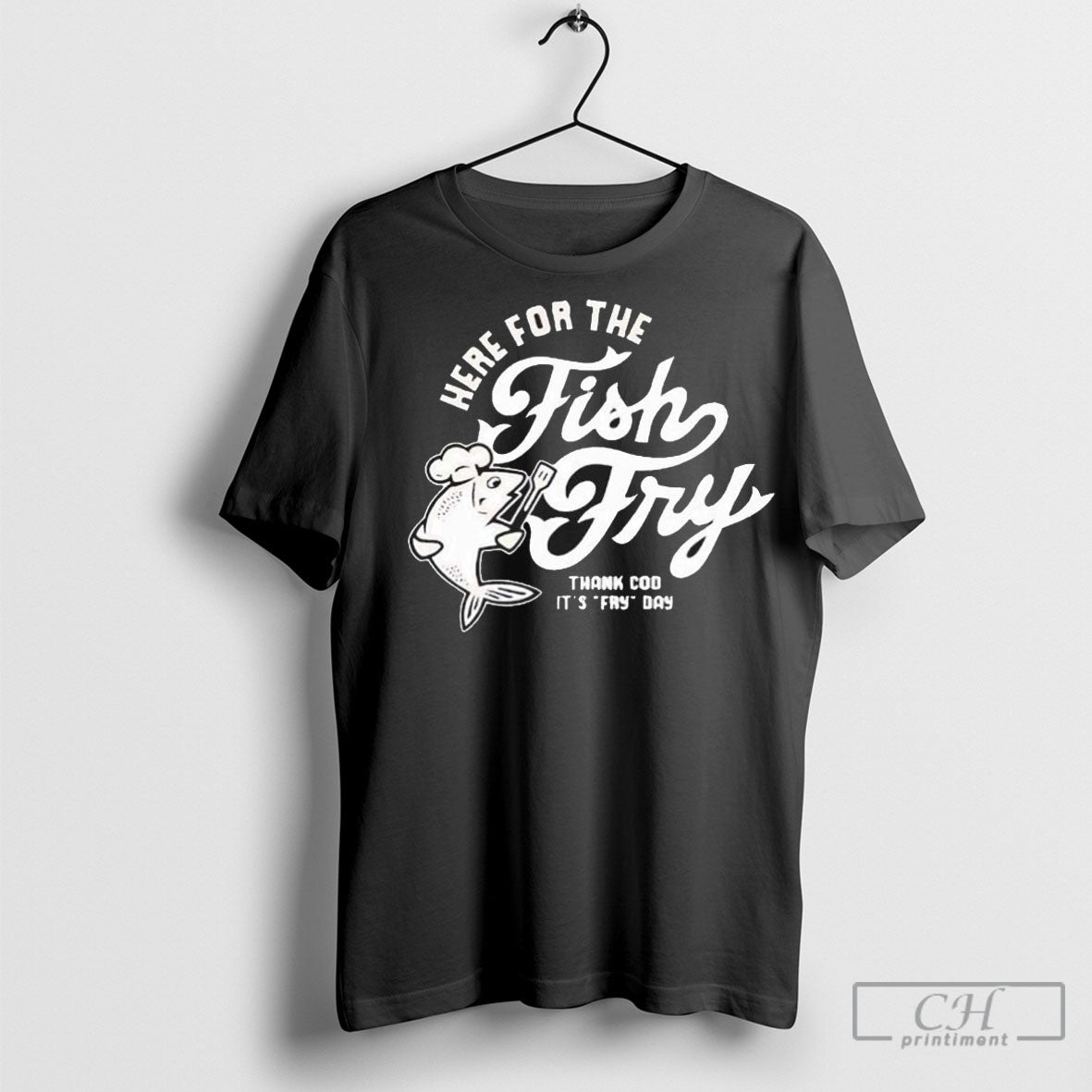 Here For The Fish Fry Thank Cod Its Fry Day Shirt Sweatshirt