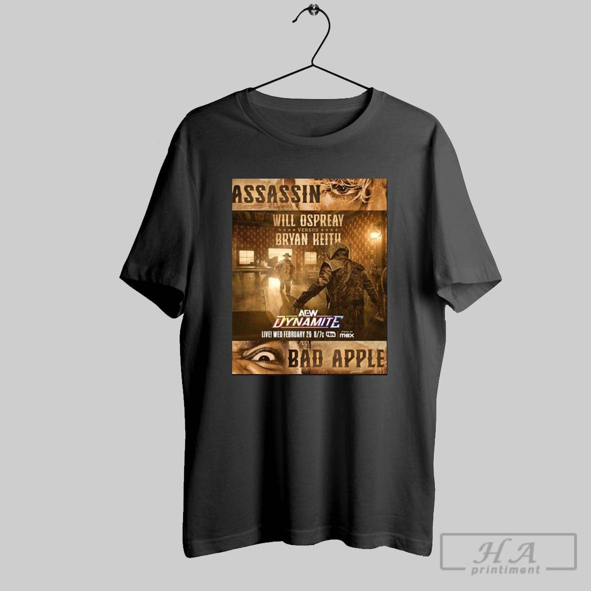 Aew Dynamite Assassin Will Ospreay Vs Bryan Heith Wednesday April 26 2025 Bad Apple San Diego Ca Poster T Shirt