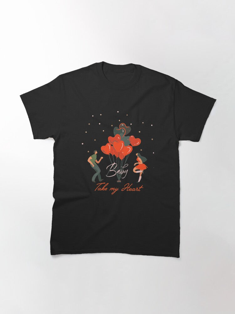 TAKE MY HEART Classic T-Shirt
