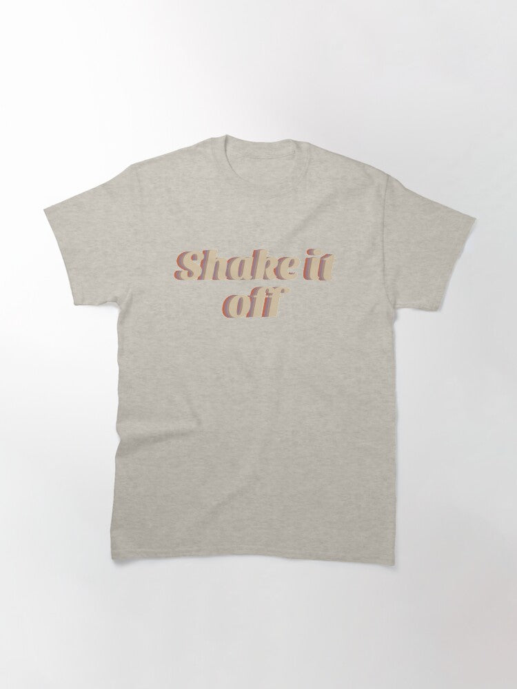 Shake it off Classic T-Shirt Style002