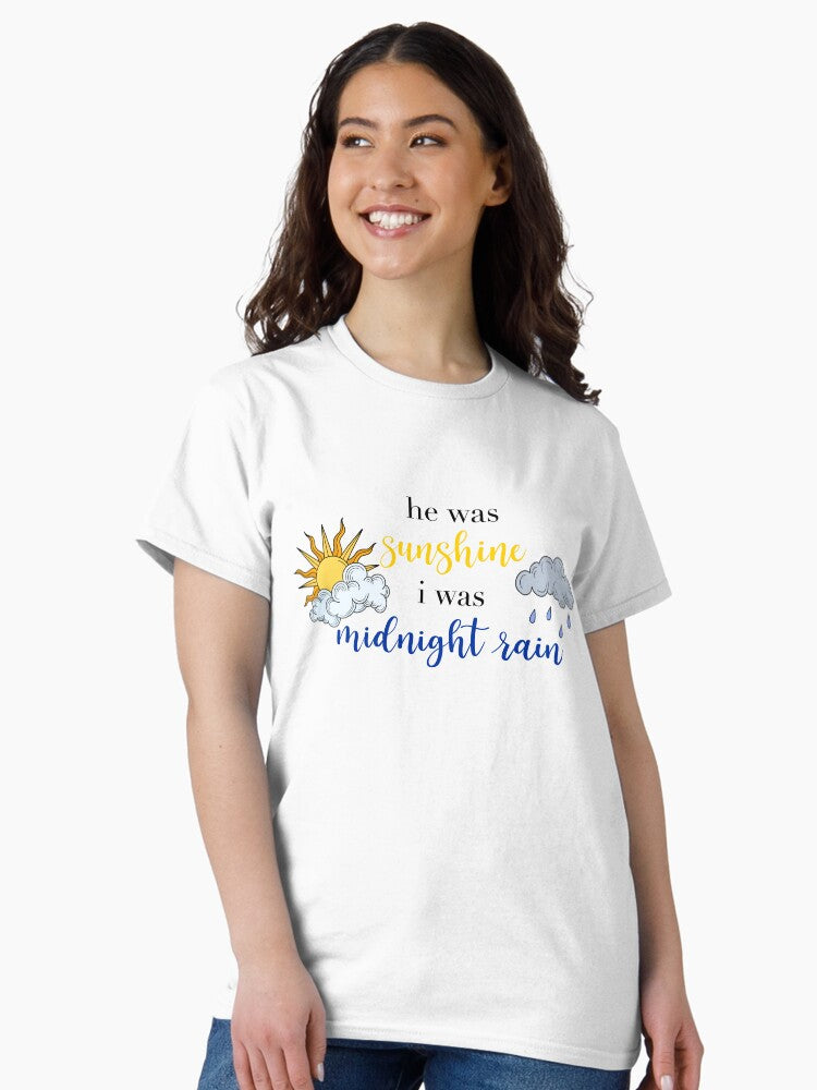 He was sunshine I was midnight rain | Midnight Rain lyrics Taylor Swift Classic T-Shirt Style001
