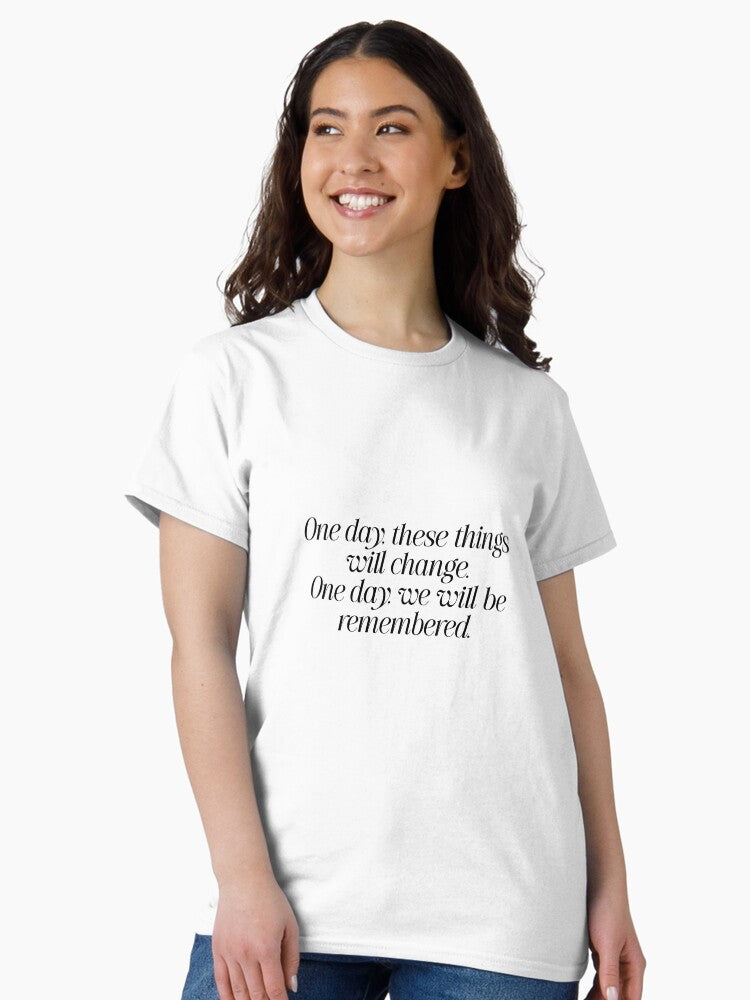 change / long live Classic T-Shirt