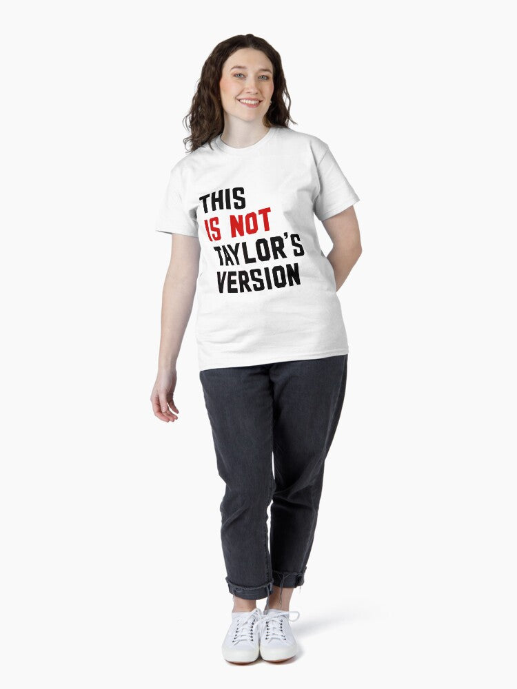 This Is Not Taylor's Version Classic T-Shirt Style002