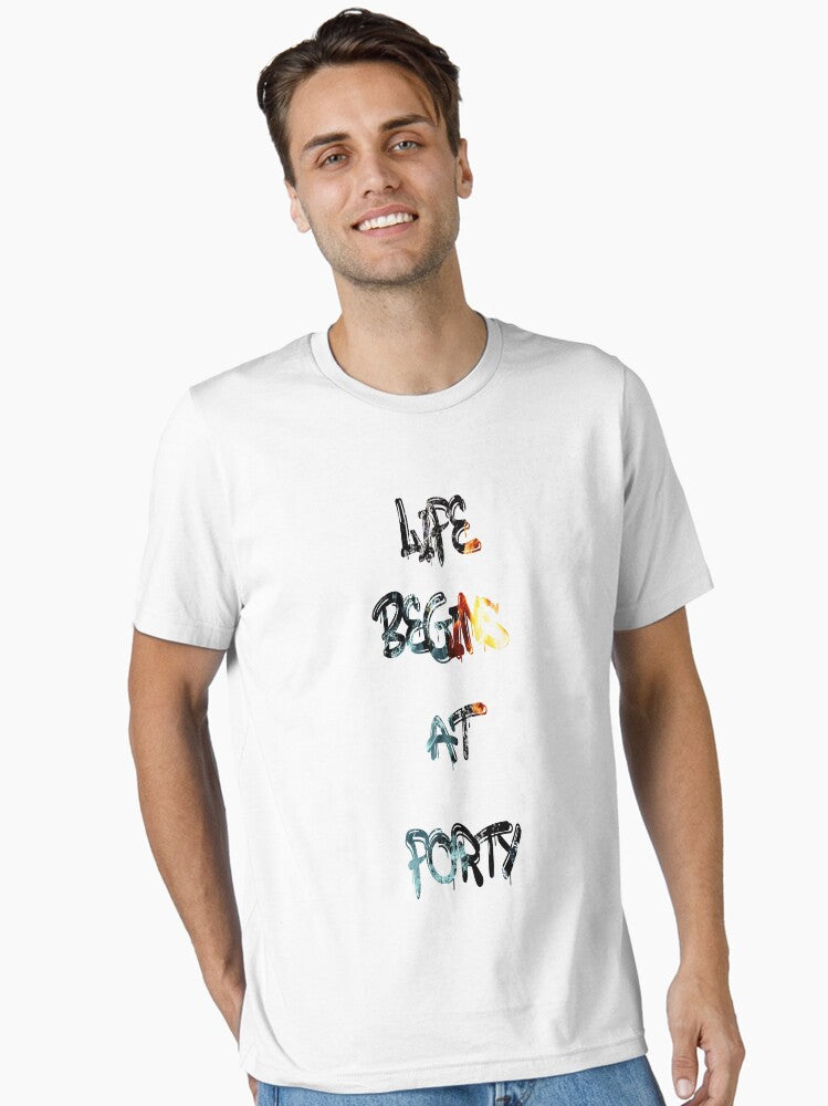 Life begins at forty Essential T-Shirt