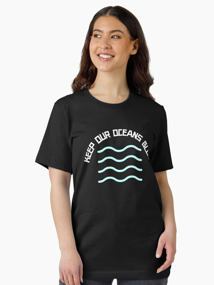 Keep our oceans blue environmental sustainability awareness Essential T-Shirt