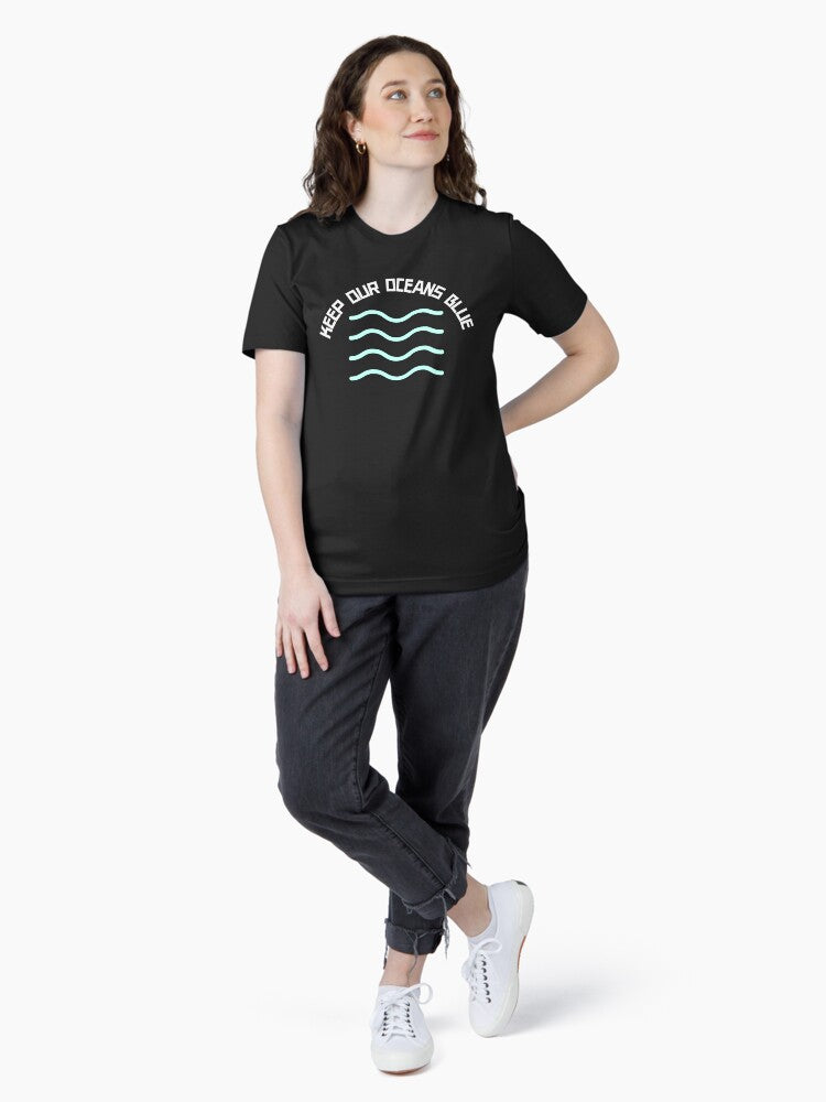 Keep our oceans blue environmental sustainability awareness Essential T-Shirt