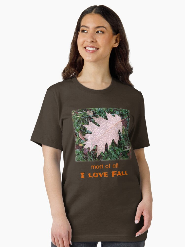 Most of All I Love Fall, Fall on the Wall, Oak Leaves With Rain Drops on Them, Autumn Design Essential T-Shirt