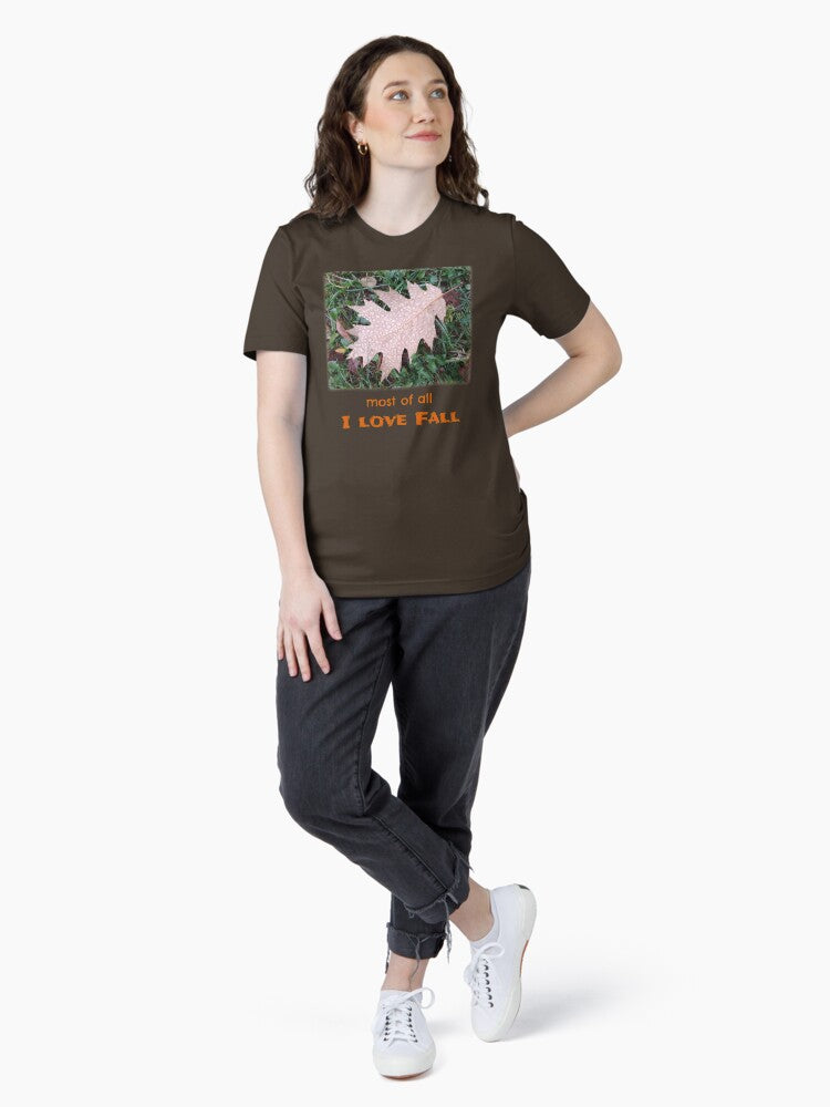 Most of All I Love Fall, Fall on the Wall, Oak Leaves With Rain Drops on Them, Autumn Design Essential T-Shirt