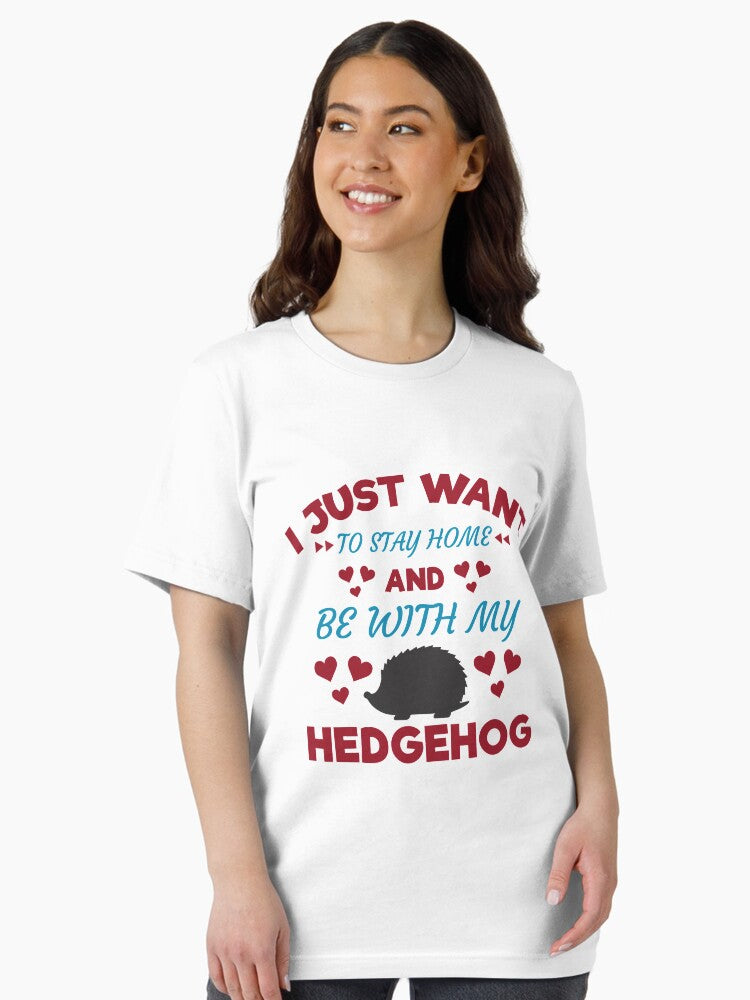 Cute I Just Want to Stay Home and Be With My Hedgehog Pet Animal Tee Design Print Essential T-Shirt