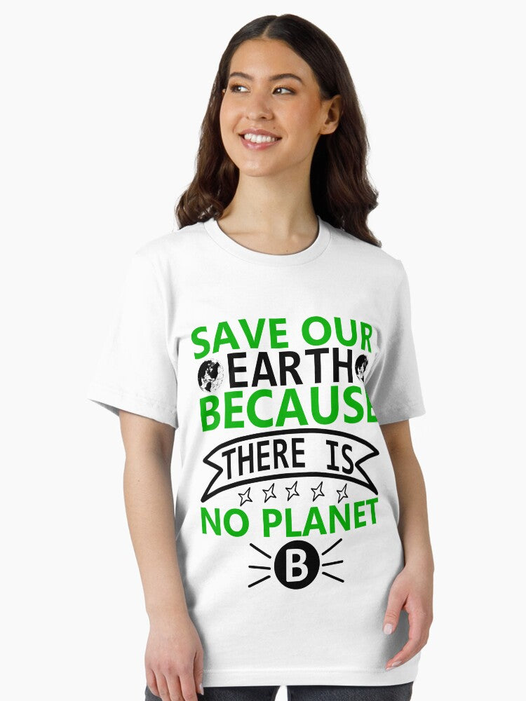Save Our Earth Because There Is No Planet B Essential T-Shirt