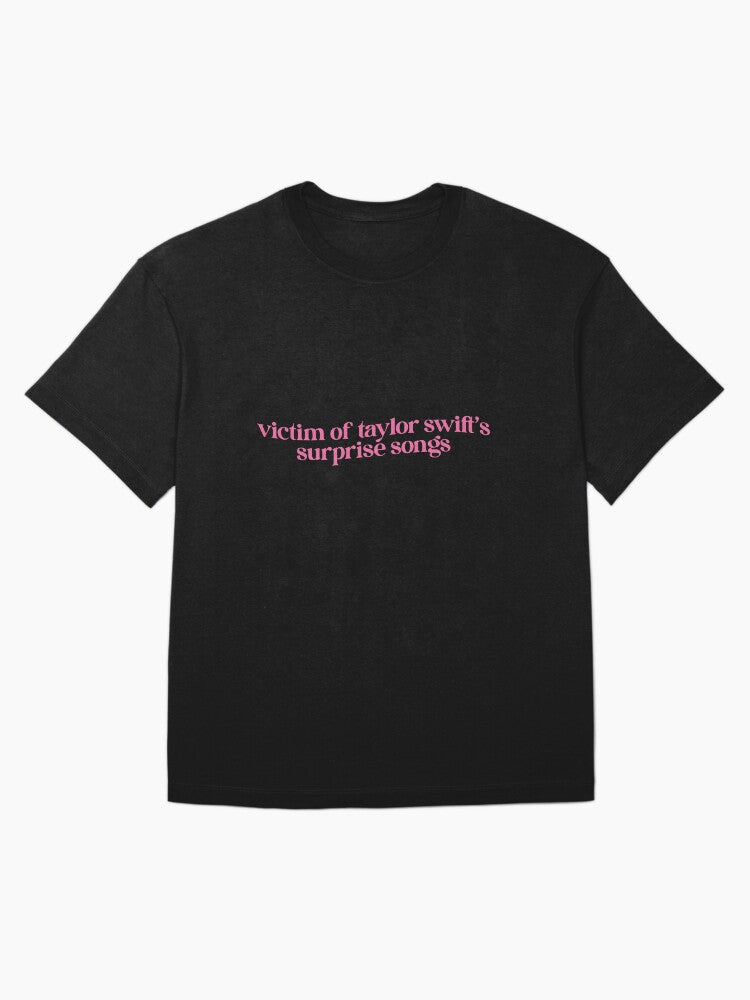 Victim of Taylor Swift's Surprise Songs Oversized T-Shirt