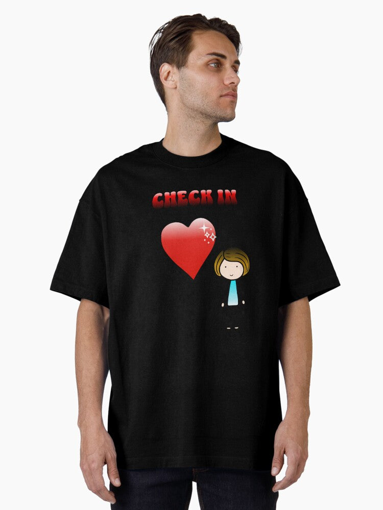 “ Check in “ design for shirts and home decor, t-shirt for men and women. Oversized T-Shirt