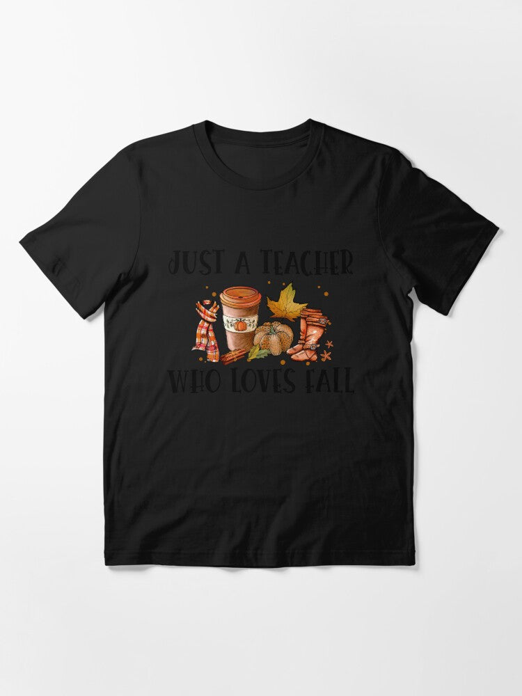 Just A Teacher Who Loves Fall Essential T-Shirt