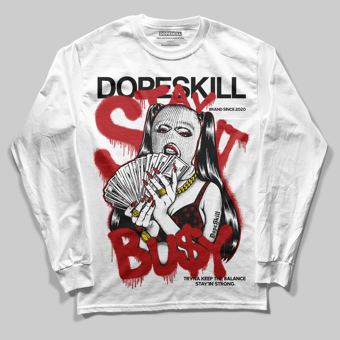Black Toe Reimagined 1s DopeSkill Long Sleeve T-Shirt Stay It Busy Graphic