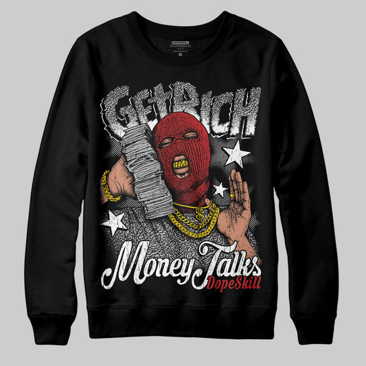 Black Cement 3s DopeSkill Sweatshirt Get Rich Graphic