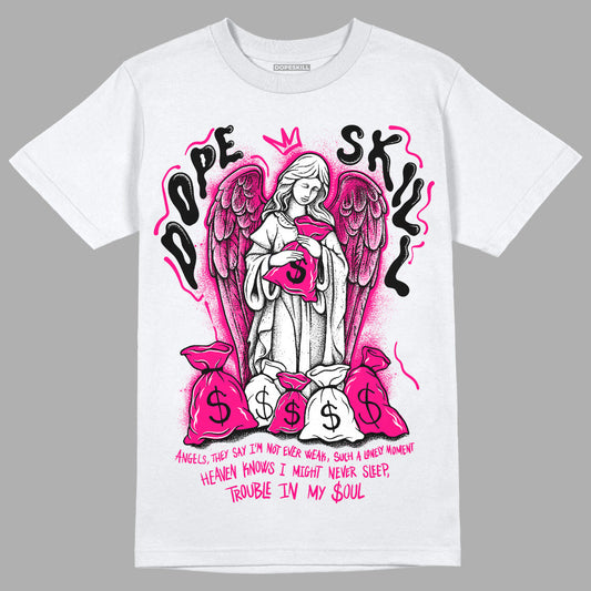 Fierce Pink 1s DopeSkill T-Shirt Angels Graphic