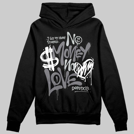 Fear 4s DopeSkill Hoodie Sweatshirt No Money No Love Typo Graphic