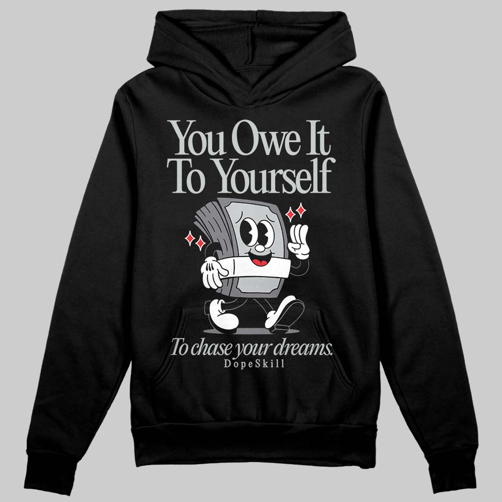 Fear 4s DopeSkill Hoodie Sweatshirt Owe It To Yourself Graphic
