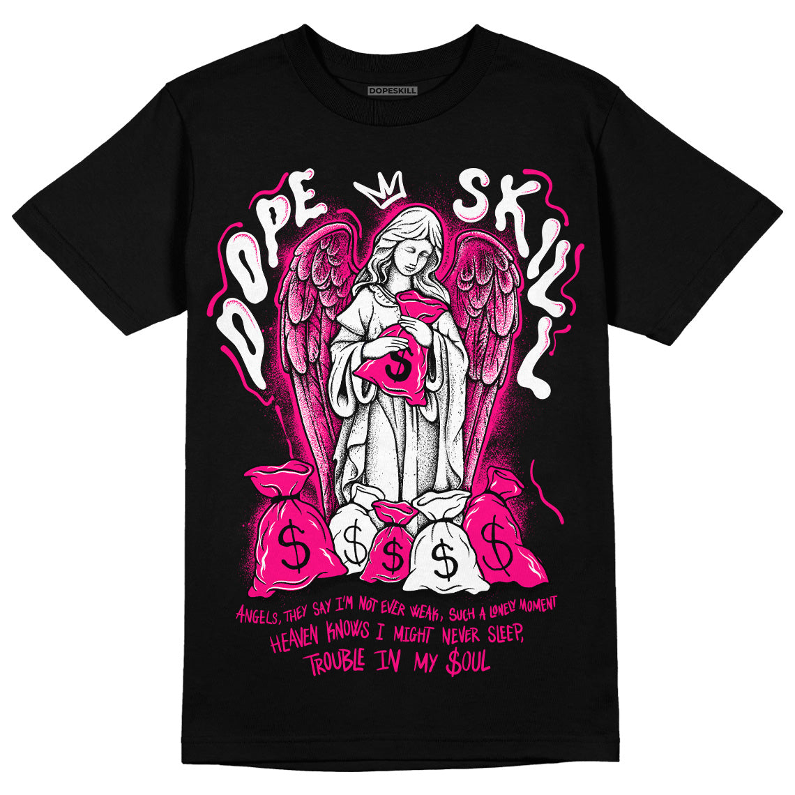 Fierce Pink 1s DopeSkill T-Shirt Angels Graphic