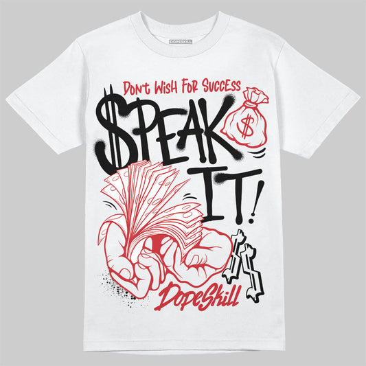 Bred 11s DopeSkill T-Shirt Speak It Graphic
