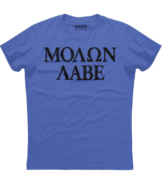 ŒúŒüŒõŒ©Œù ŒõŒëŒíŒï T-Shirt (O)