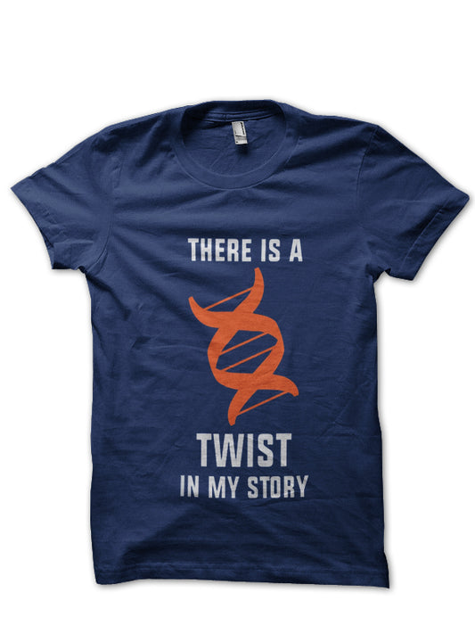 There Is A Twist Doctor T-Shirt