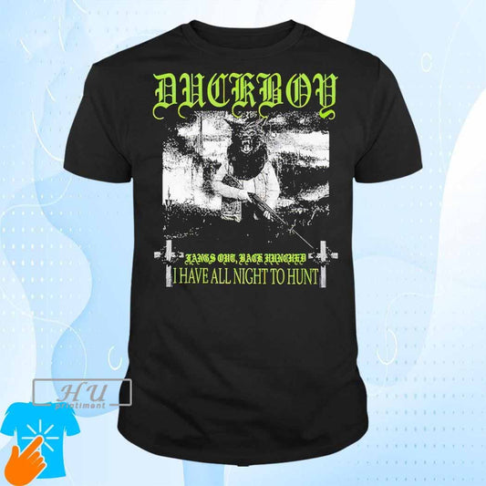 Duckboy Fangs Out Back Hunched I Have All Night To Hunt T-Shirt