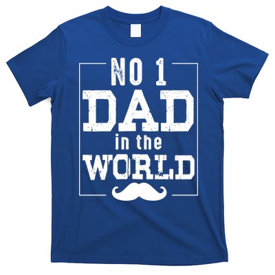 Number 1 Dad In The World Gift Funny Fathers Day Cute Gift T-Shirt