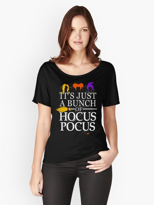 It's Just a Bunch of Hocus Pocus Relaxed Fit T-Shirt