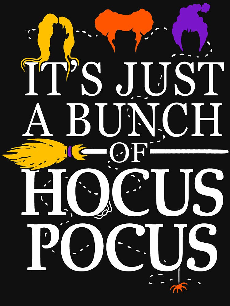 It's Just a Bunch of Hocus Pocus Relaxed Fit T-Shirt