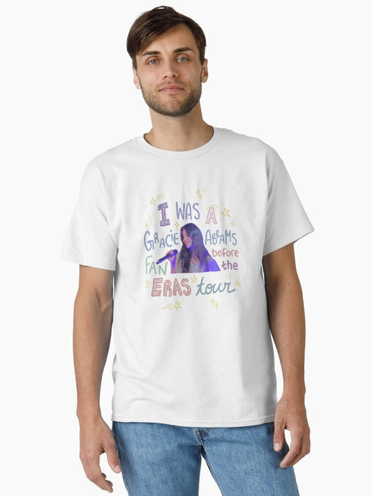A Fan of Gracie Before the Eras Tour Classic T-Shirt