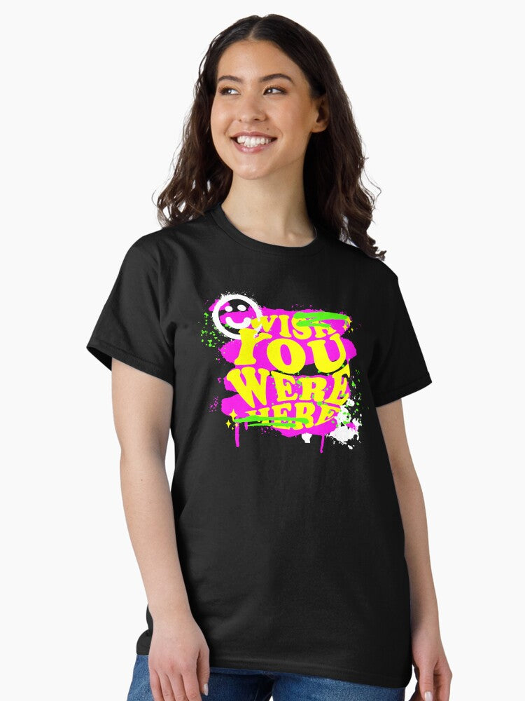 Wish You Were Here Classic T-Shirt Style067