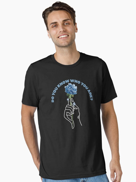 Do You Know Who You Are Hand and Flower Essential T-Shirt
