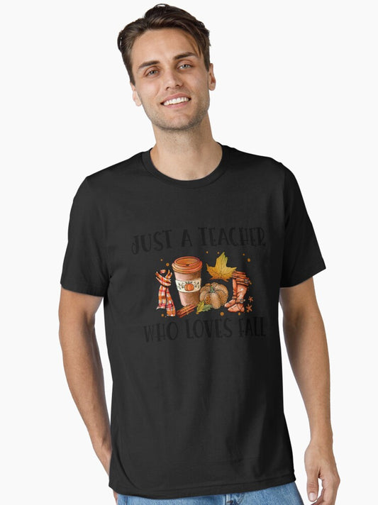 Just A Teacher Who Loves Fall Essential T-Shirt