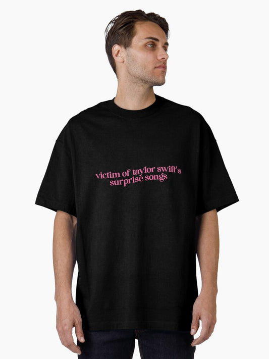Victim of Taylor Swift's Surprise Songs Oversized T-Shirt